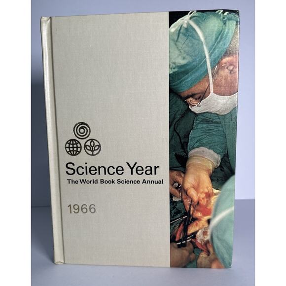 The World Book Science Annual 1966 - Science Year - Encyclopedia Series - Picture 1 of 12